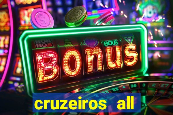 cruzeiros all inclusive 2024 saindo de santos